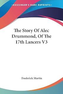 The Story Of Alec Drummond, Of The 17th Lancers V3