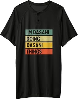 I'm Dasani Doing Dasani Things Funny Personalized Quote Adult & Youth Baseball Jersey