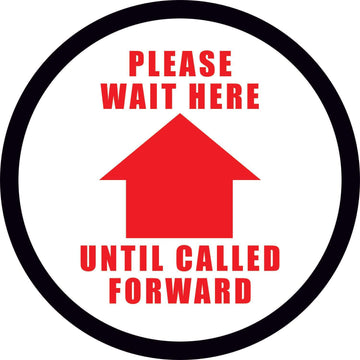 12'' Round Please Wait Here Until Called Forward Sign by DuraStripe – 12" Round, Vinyl, White/Black/Red, Model DSV-SIGN 144-SD-M