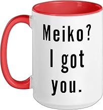Meiko? I.Got.You. Ceramic Mug, Red/White, 15oz