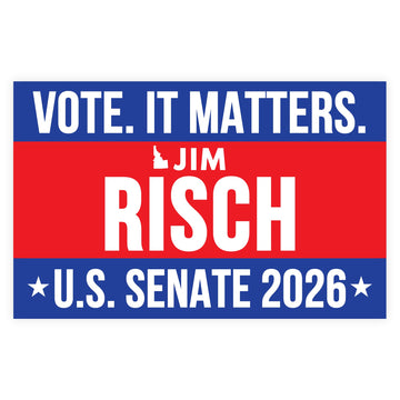 Jim Risch For Senate 2026 Poster Election Matters Vote Race November Three Colored by Generic – 12"L x 18"W, Paper, Multicolor