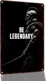 Be Legendary Spartan Warrior Aluminum Decorative Sign, 8 x 12 Inch