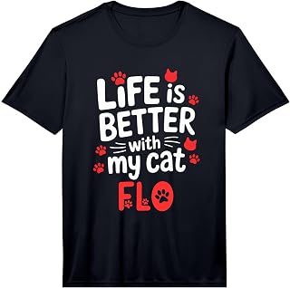 Cat Name Flo Life is Better with My Cat Flo Performance T-Shirt