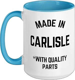 Made In Carlisle Funny Slogan Born In Carlisle Ceramic Mug, Blue/White, 15oz