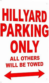 Hillyard Parking Only 8 X 12 Inch Aluminum Metal Sign, All Others Will Be Towed Notice for Private Lots Driveways Garages commercial Properties