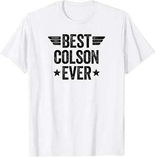 Best Colson Ever T-Shirt