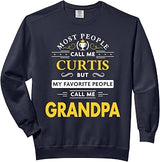 Curtis Name Gift - My Favorite People Call Me Grandpa Comfort Colors Adult Sweatshirt
