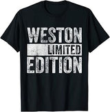 Funny Personalized Name Joke Shirt Weston Limited Edition T-Shirt
