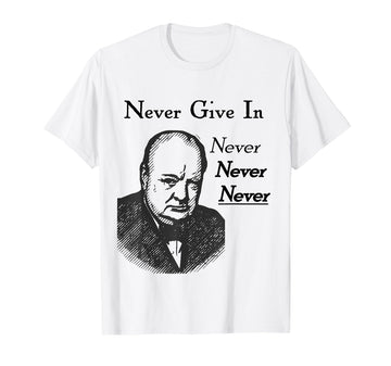 Winston Churchill Never Never Never Give In T-Shirt by Winston Churchill Apparel – White, Model TFV59EVNVKR