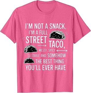 Funny Street Taco Saying Spicy Mexican Fiesta Food T-Shirt