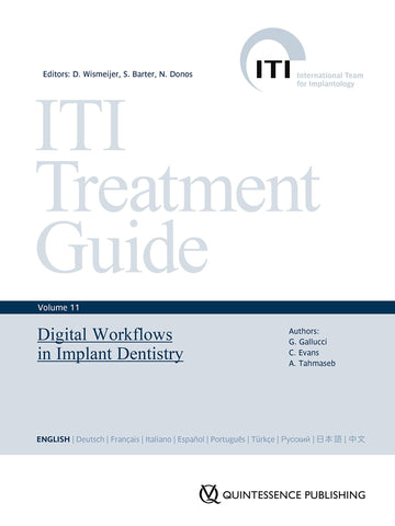 Digital Workflows in Implant Dentistry: ITI Treatment Guide Series by Quintessence Publishing (IL) – Commercial Grade