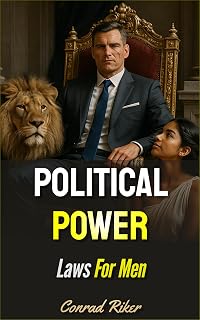 Political Power: Laws For Men (Redpilled Rational (satire))