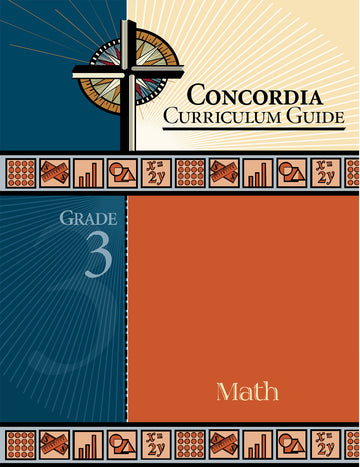Concordia Curriculum Guide: Grade 3 Math by Concordia Publishing House – Commercial Grade