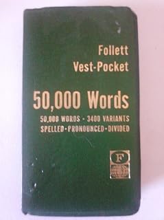 Follett vest-pocket 50,000 words: 50,000 words spelled, stressed, and divided