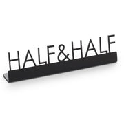 American Metalcraft Stainless Steel Sign, 7/8" Wide, Black, 12/Case - 5" "Half & Half"
