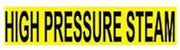 Pipe Marker - Pressure-Sensitive - High Pressure Steam, 25 PK, YLW, For Pipe Over 2-1/4",14"W