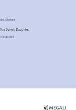The Duke's Daughter: in large print