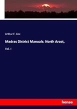 Madras District Manuals: North Arcot,: Vol. I