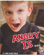 Know Your Emotions: Happy Is..., Angry Is..., Sad Is..., Scared Is... (A+ Books: Know Your Emotions)