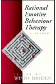 Rational Emotive Behaviour Therapy: A Reader