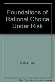 Foundations of Rational Choice Under Risk