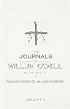 The Journals Of Willum O'Dell: Famous Together, In Love Forever