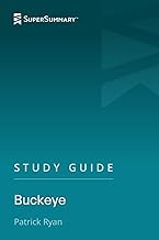 Study Guide: Buckeye by Patrick Ryan (SuperSummary)