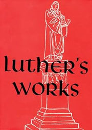 Luther's Works, Volume 4 (Genesis Chapters 21-25) (Luther's Works (Concordia))