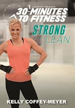 30 Minutes To Fitness: Strong And Lean