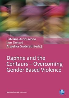 Daphne and the Centaurs – Overcoming Gender Based Violence