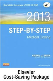 Step-by-Step Medical Coding 2013 Edition - Text, Workbook, 2013 ICD-9-CM for Hospitals, Volumes 1, 2, & 3 Professional Edition, 2013 ICD-10-CM Draft ... and 2013 CPT Professional Edition Package