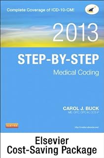 Step-by-Step Medical Coding 2013 Edition - Text, Workbook, 2013 ICD-9-CM for Hospitals, Volumes 1, 2, & 3 Professional Edition, 2013 ICD-10-CM Draft ... and 2013 CPT Professional Edition Package