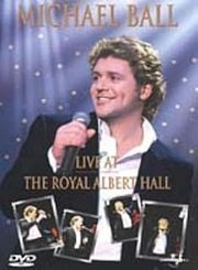 Michael Ball: Live At The Royal Albert Hall [DVD]