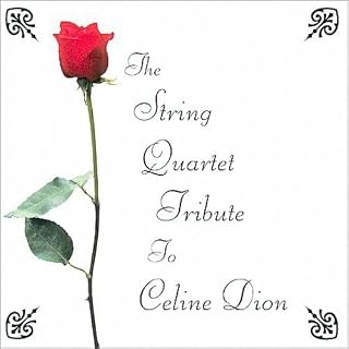 String Quartet Tribute to Celine Dion