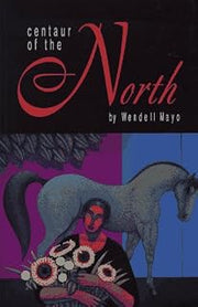 Centaur of the North: Stories