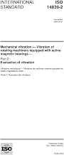 ISO 14839-2:2004, Mechanical vibration - Vibration of rotating machinery equipped with active magnetic bearings - Part 2: Evaluation of vibration
