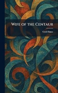 Wife of the Centaur