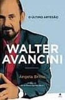 Último Artesão, o - Walter Avancini
