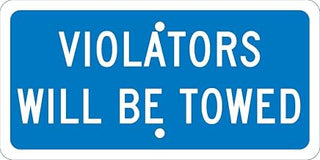 NMC TMAS10H VIOLATORS WILL BE TOWED Sign