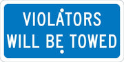 VIOLATORS WILL BE TOWED Sign by NMC – 12x6 inches, Aluminum, Blue, Model TMAS10H