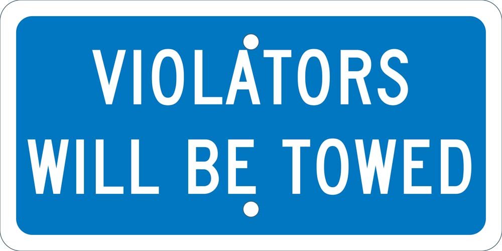 VIOLATORS WILL BE TOWED Sign by NMC – 12x6 inches, Aluminum, Blue, Model TMAS10H