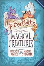 Pip Bartlett: Pip Bartlett's Guide to Magical Creatures