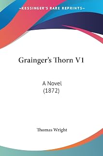 Grainger's Thorn V1: A Novel (1872)