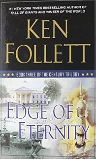 Edge of Eternity (The Century Trilogy) by Ken Follett (2014-12-17)
