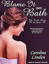 Blame It on Bath: Library Edition (Truth About the Duke)