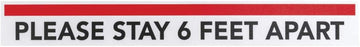 HUBERT Vinyl Please Stay 6 Feet Apart Floor Decal - 24"L x 3"H, 6 per Bag
