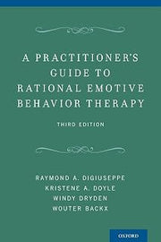 A Practitioner's Guide to Rational Emotive Behavior Therapy