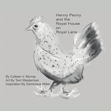 Henny Penny and the Royal House on Royal Lane