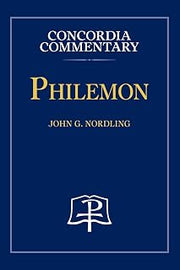 Philemon - Concordia Commentary
