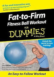 Fat-to-Firm Fitness Ball Workout For Dummies [DVD]
